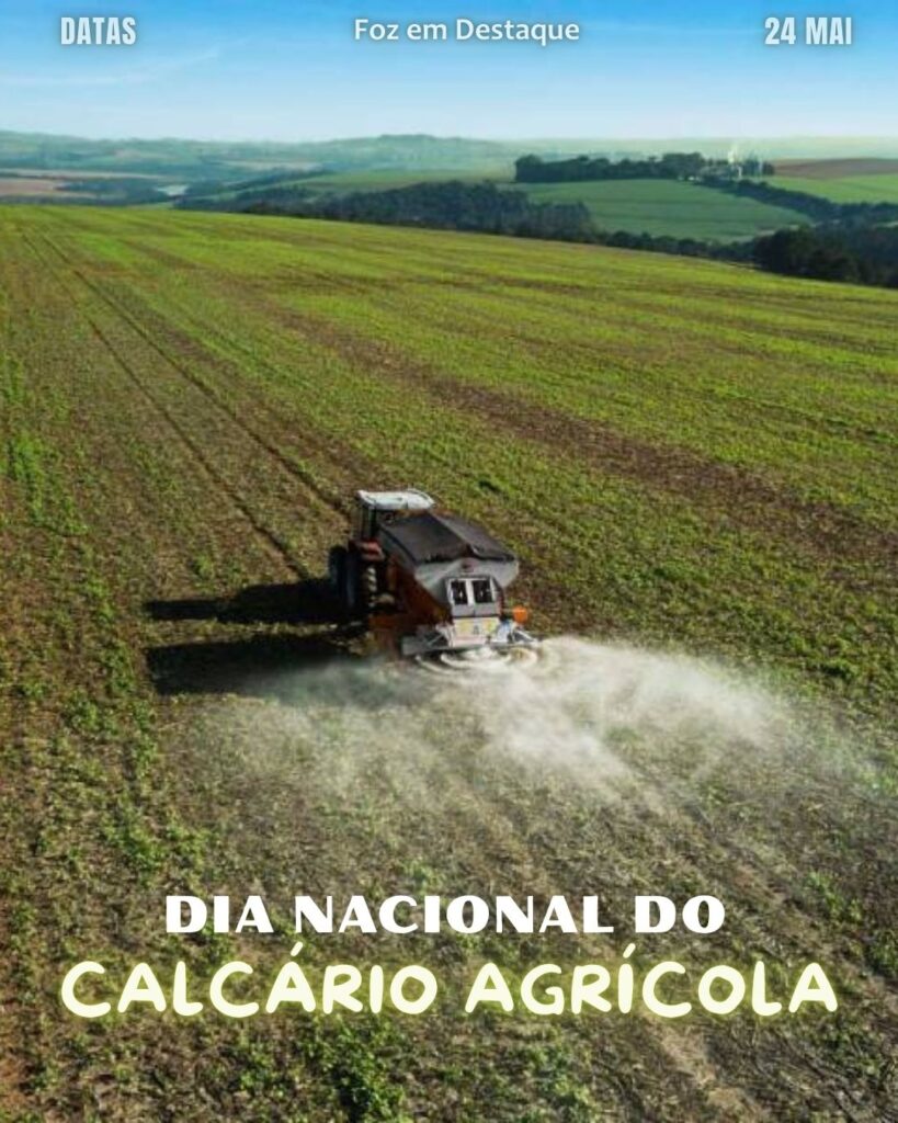 Dia Nacional do Calcário Agrícola
Datas 24 de maio 2025 Foz em Destaque "Sua Vida mais divertida". Conheça a relevância e celebre as datas comemorativas de hoje.