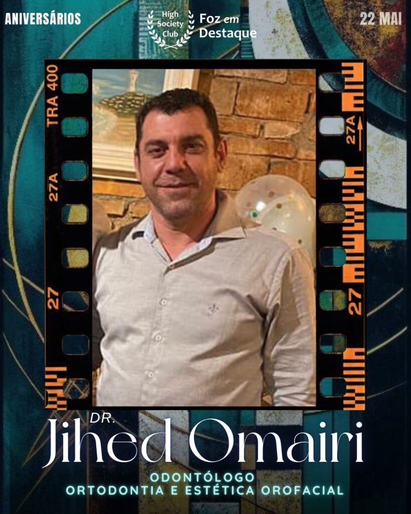 Dr.
Jihed Omairi
Odontólogo - Ortodontia e Estética Orofacial
Aniversários 22 de Maio 2025 Foz em Destaque High Society Club