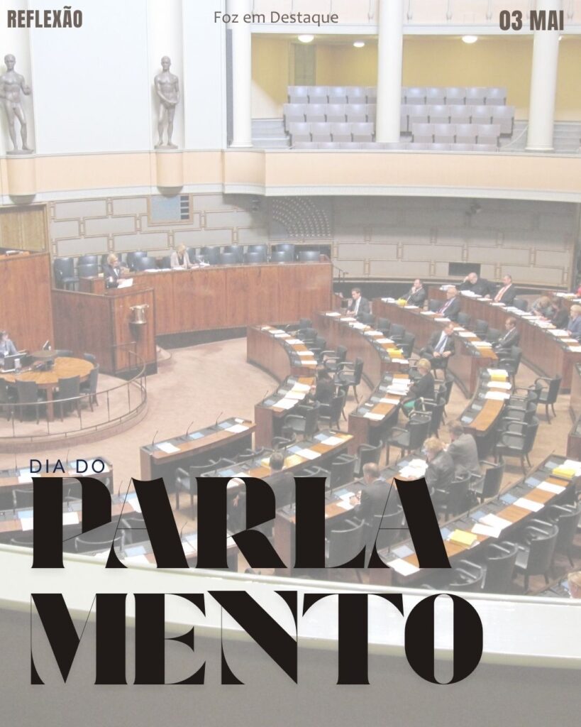 Dia do Parlamento
Datas 03 de maio 2025 Foz em Destaque "Sua Vida mais divertida