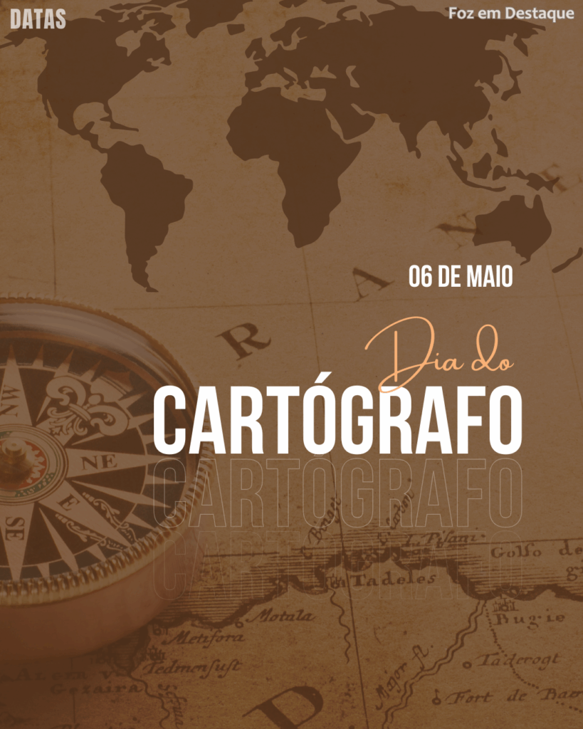 Dia do Cartógrafo
Datas 06 de maio 2025 Foz em Destaque "Sua Vida mais divertida