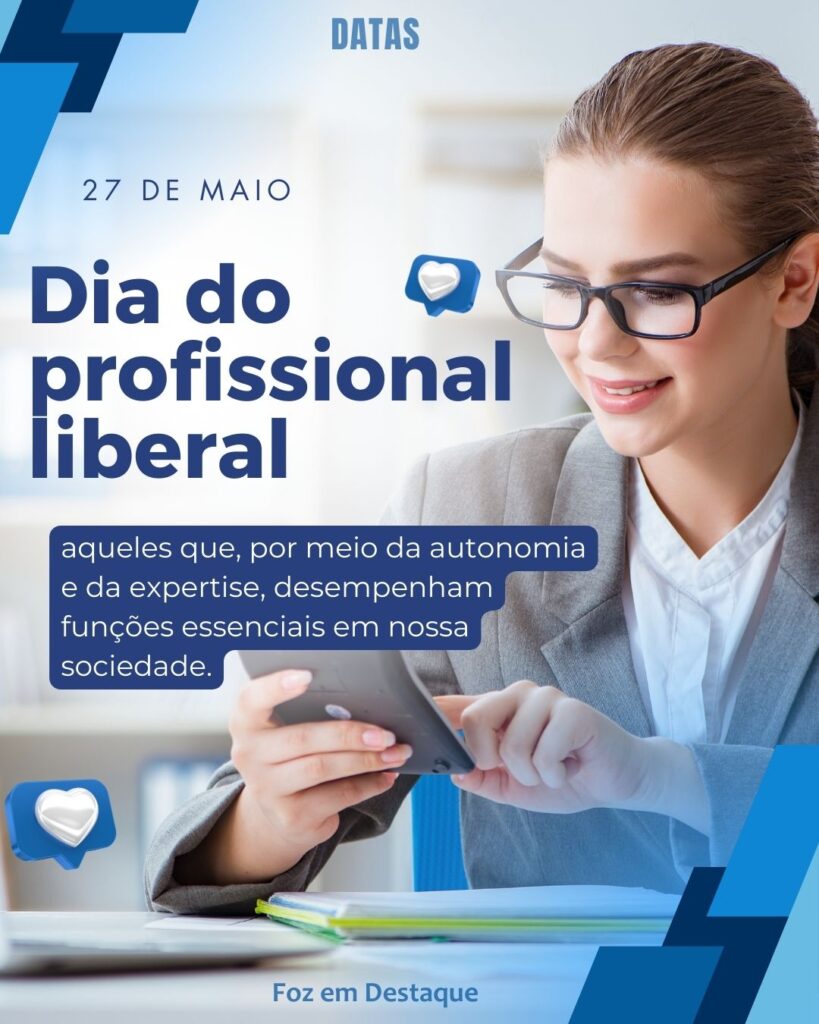 Dia do Profissional Liberal
Foz em Destaque "Sua Vida mais divertida".