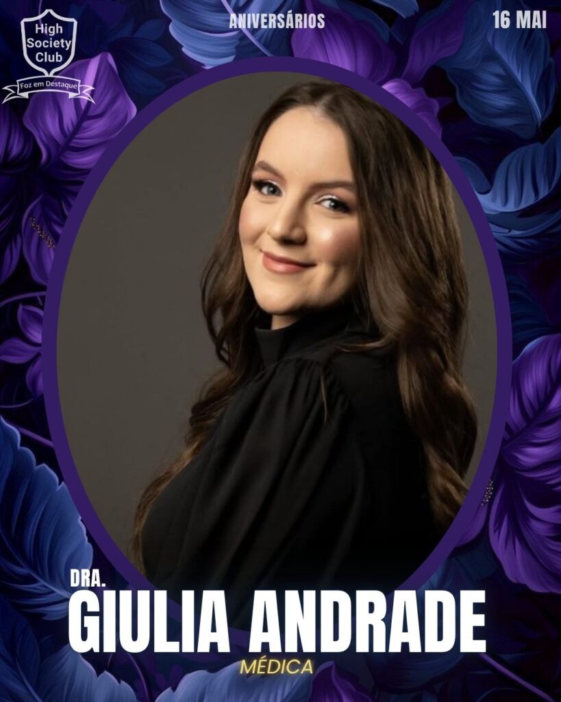 Dra. Giulia Andrade - Médica
Foz em Destaque High Society Club - Parabéns aos integrantes de nosso clube de vantagens!!!