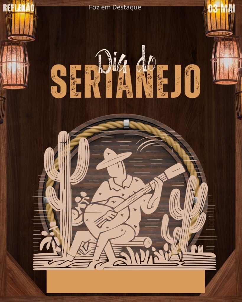 Dia do Sertanejo
Datas 03 de maio 2025 Foz em Destaque "Sua Vida mais divertida