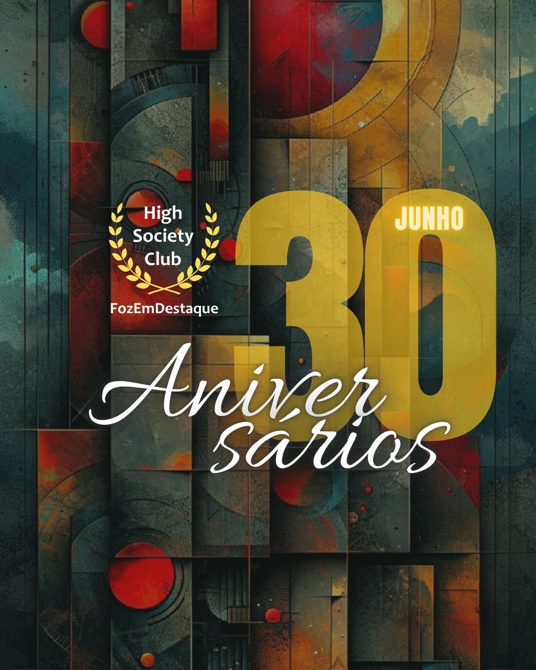 Aniversariantes 30 de junho HighSocietyClub 10