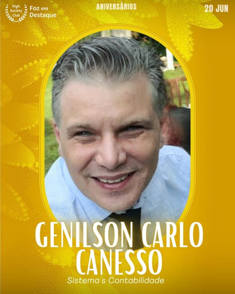 Genilson Carlo Canesso
Empresário Contábil
20/06/2025 High Society Club