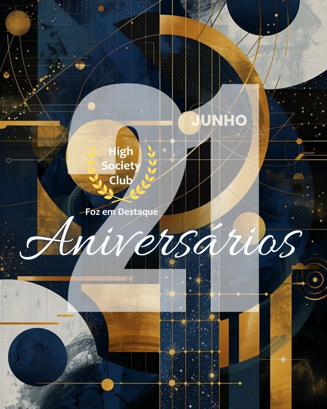 High Society Club: Aniversariantes de Hoje – 21/06/2025 11