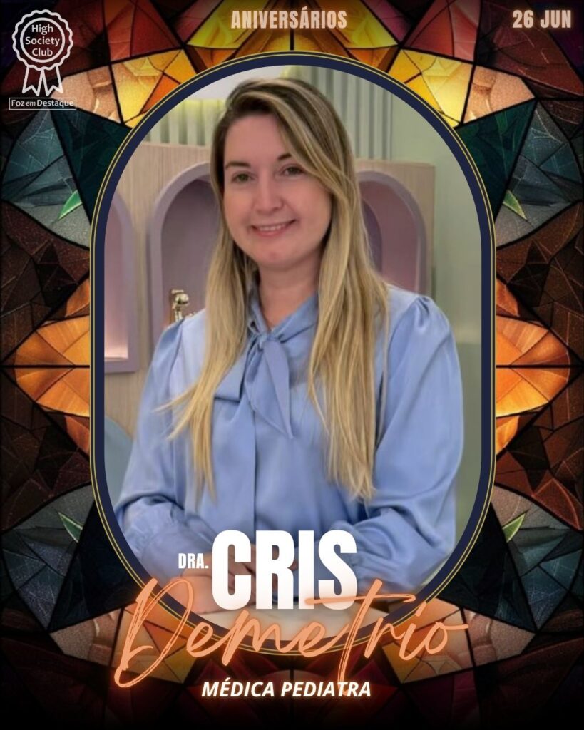 Dra. Cris Demetrio - Médica Pediatra
FozEmDestaque