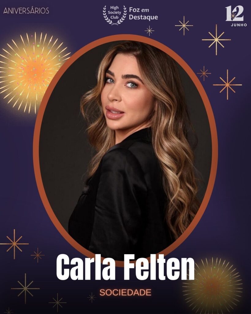 Carla Felten
Sociedade
Parabéns aos aniversariantes integrantes de nosso clube de vantagens!!!
