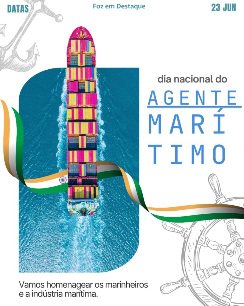 Datas comemorativas 23 de junho - Foz em Destaque - Dia Nacional do Agente Marítimo