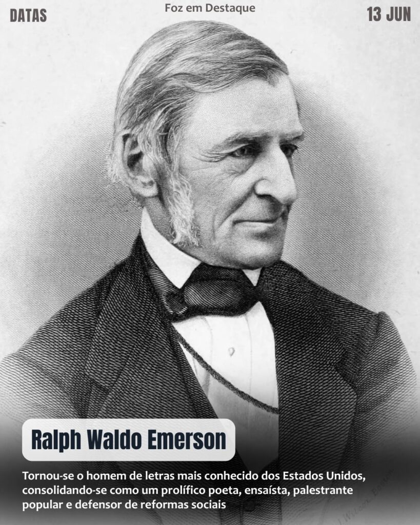 “A única pessoa que você está destinado a se tornar é a pessoa que você decide ser”
– Ralph Waldo Emerson.
Reflexão 13 de Junho 2025 Foz em Destaque “Sua Vida mais divertida”
