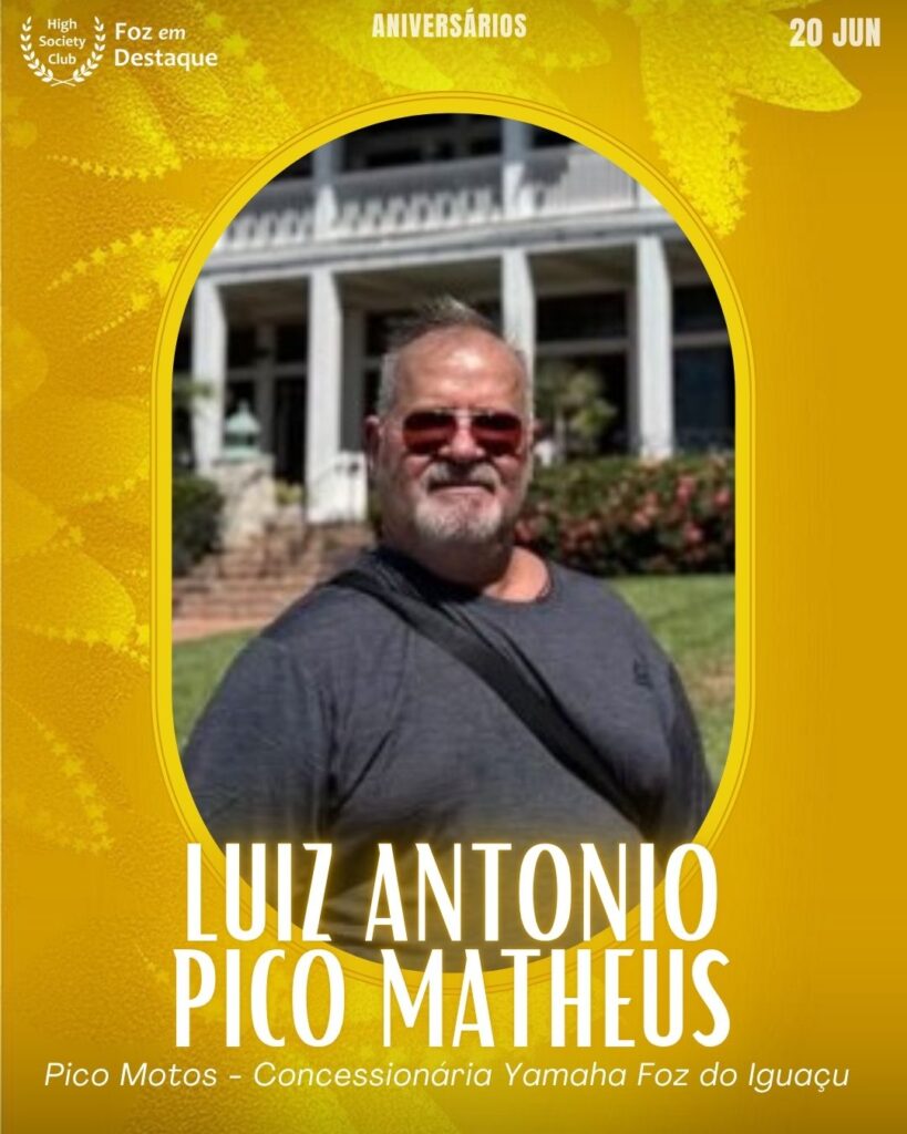 Luiz Antonio Pico Matheus
Pico Moto
20/06/2025 High Society Club