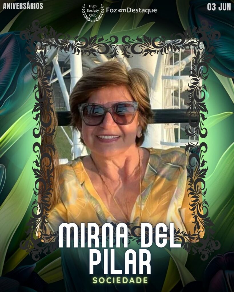 Mirna Del Pilar
Foz em Destaque High Society Club