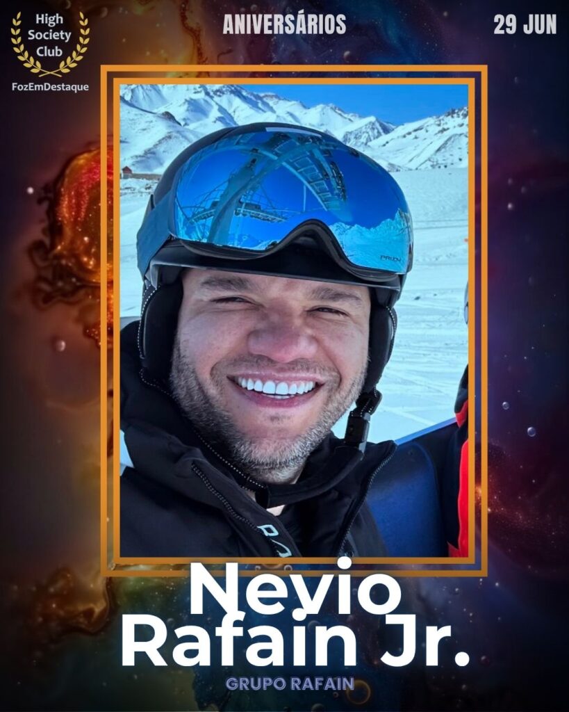 Nevio Rafain Jr.
aniversariantes 29 junho HighSocietyClub