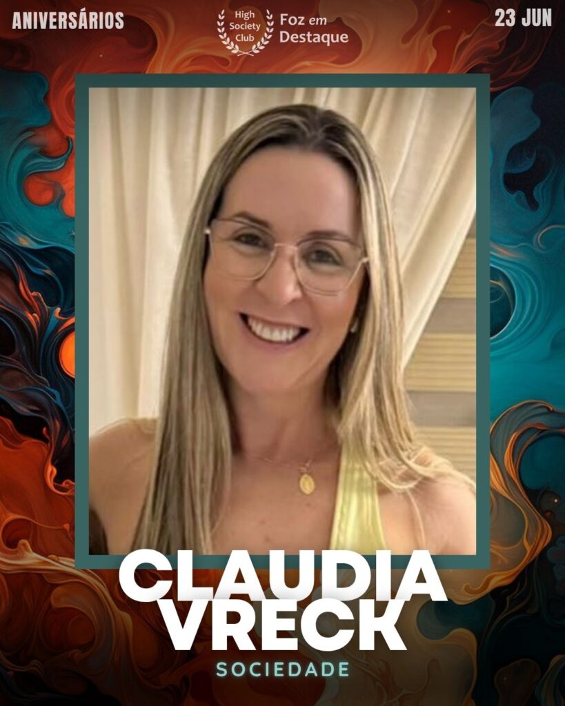Claudia Vreck - Foz em Destaque