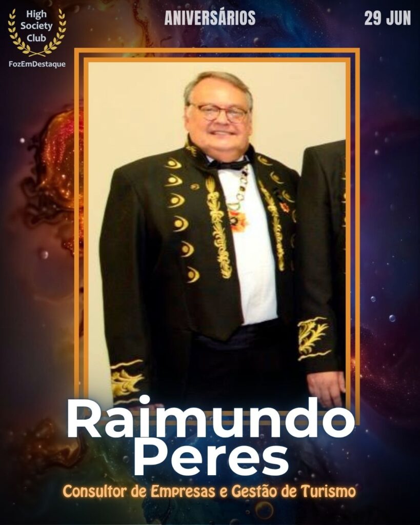 Raimundo Peres
aniversariantes 29 junho HighSocietyClub