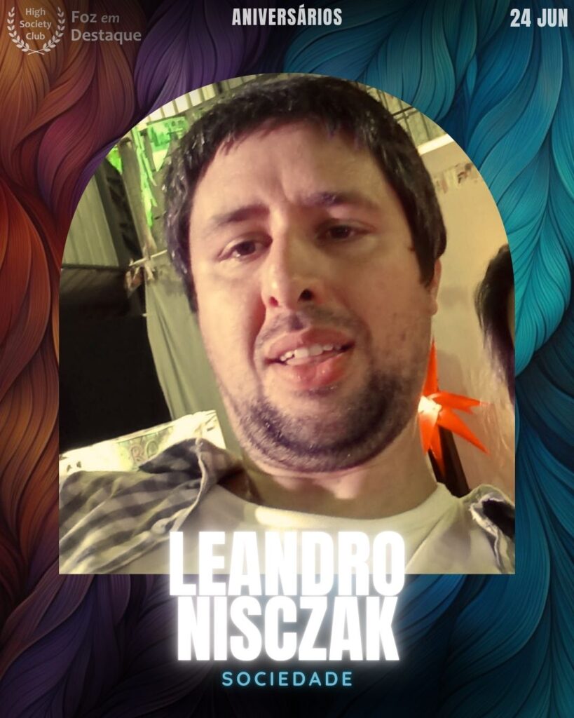 Leandro Nisczak
HighSocietyClub Foz em Destaque