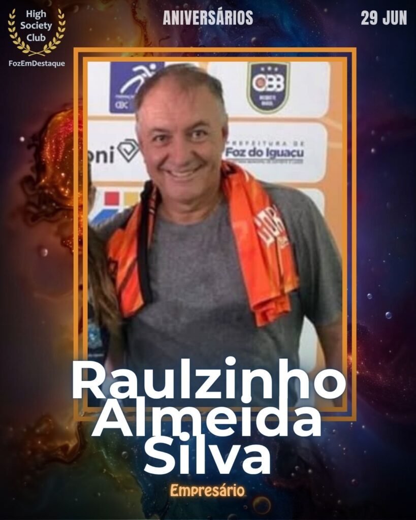 Raulzinho Almeida Silva
aniversariantes 29 junho HighSocietyClub