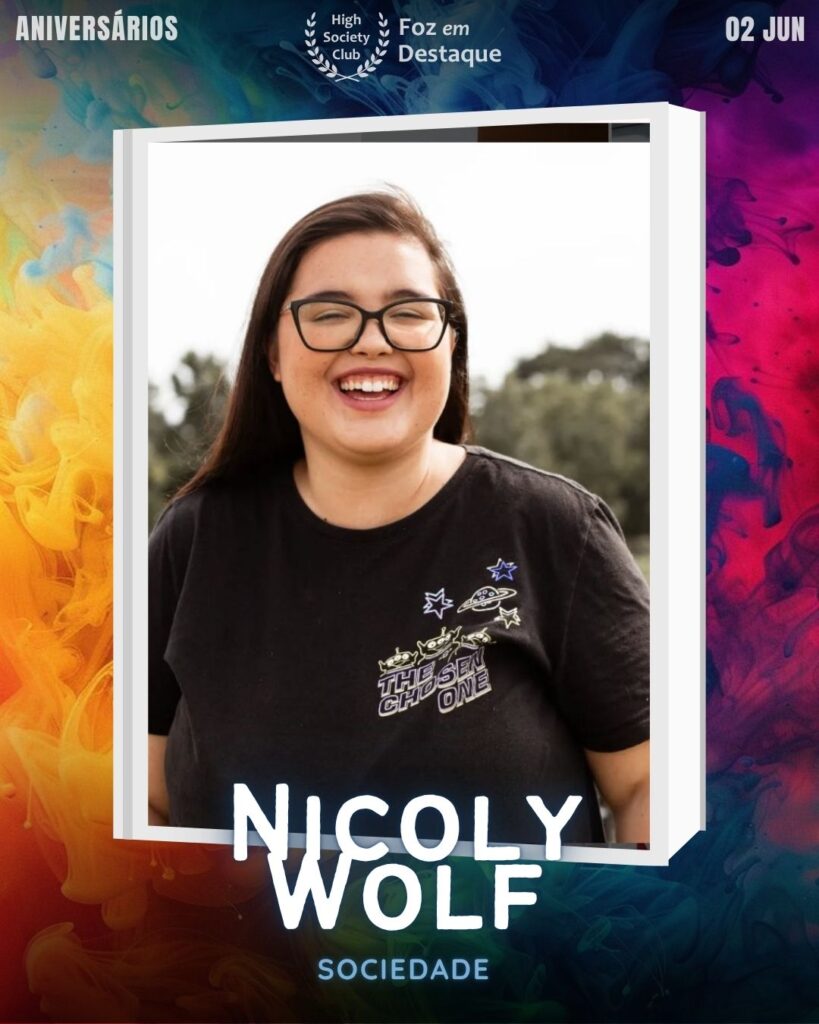 Nicoly Wolf
Foz em Destaque High Society Club