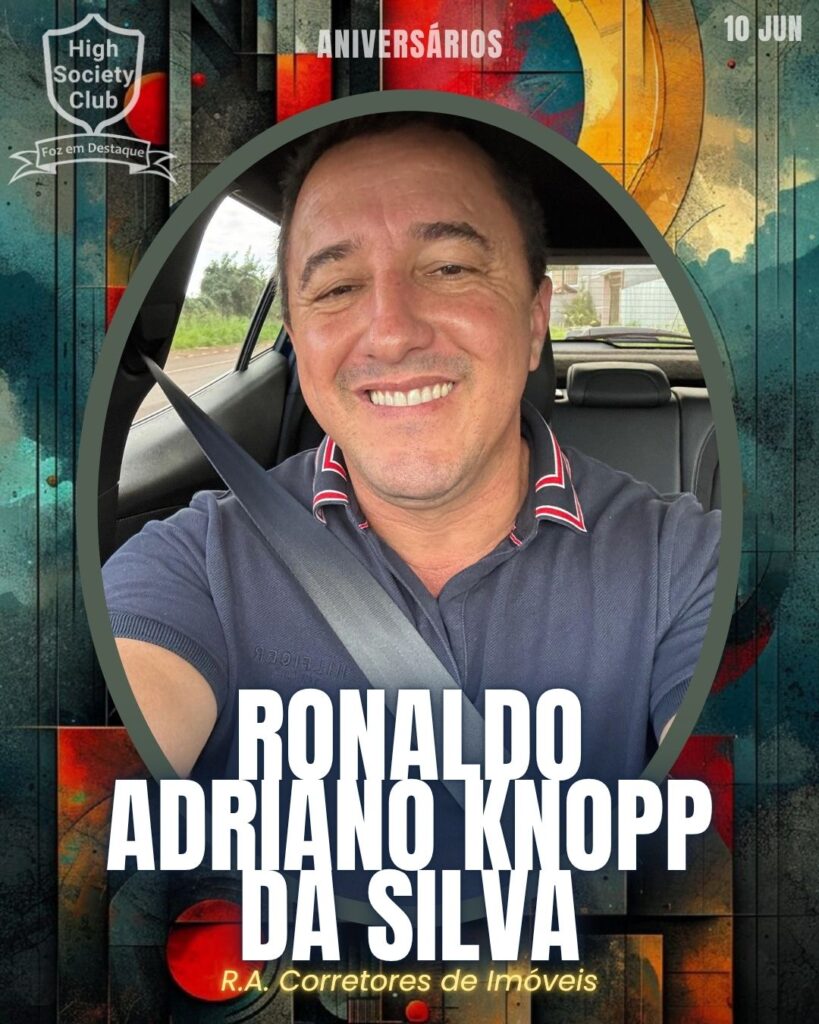 Ronaldo Adriano Knopp Da Silva - R.A. Corretores de Imóveis
Foz em Destaque High Society Club
