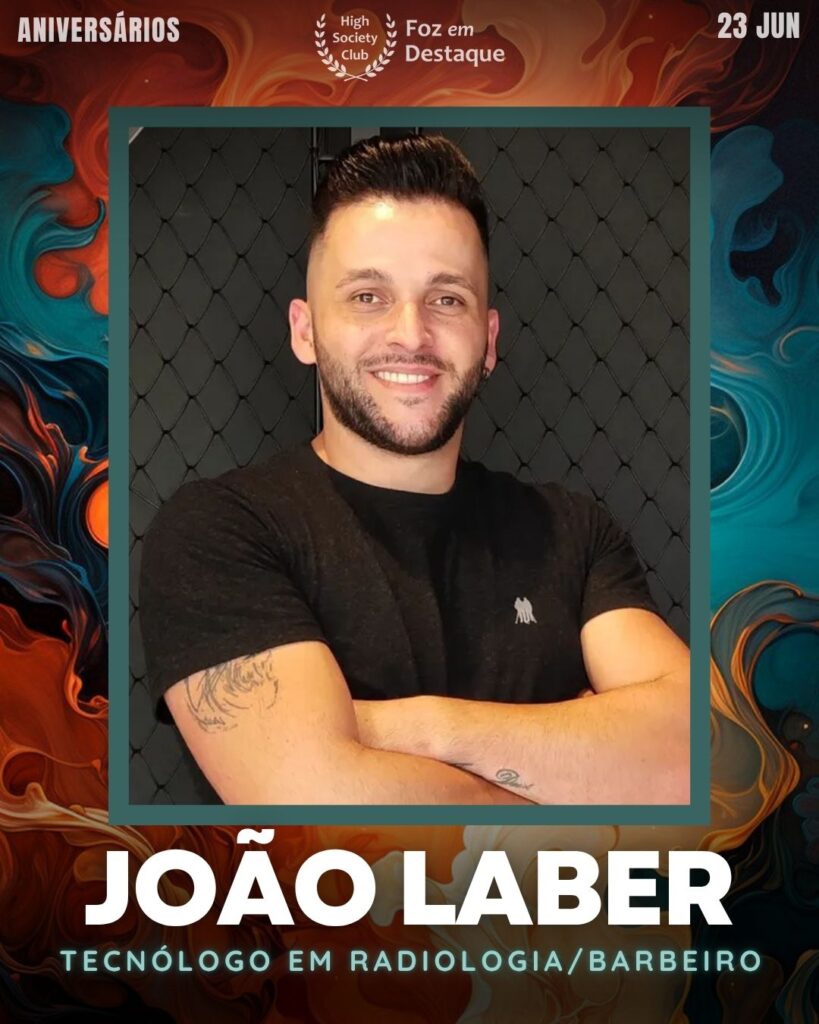 João Laber - Tecnologo em Radiologia/Barbeiro
Foz em Destaque