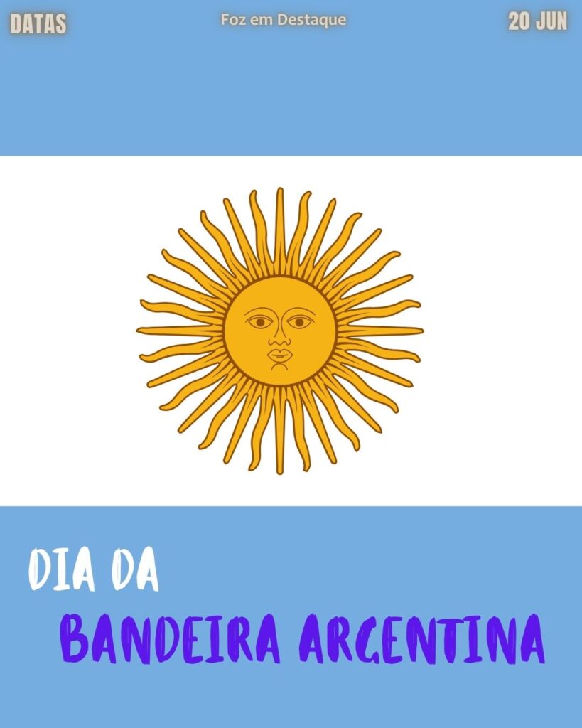 Dia da Bandeira Argentina-Datas Comemorativas 20 de Junho