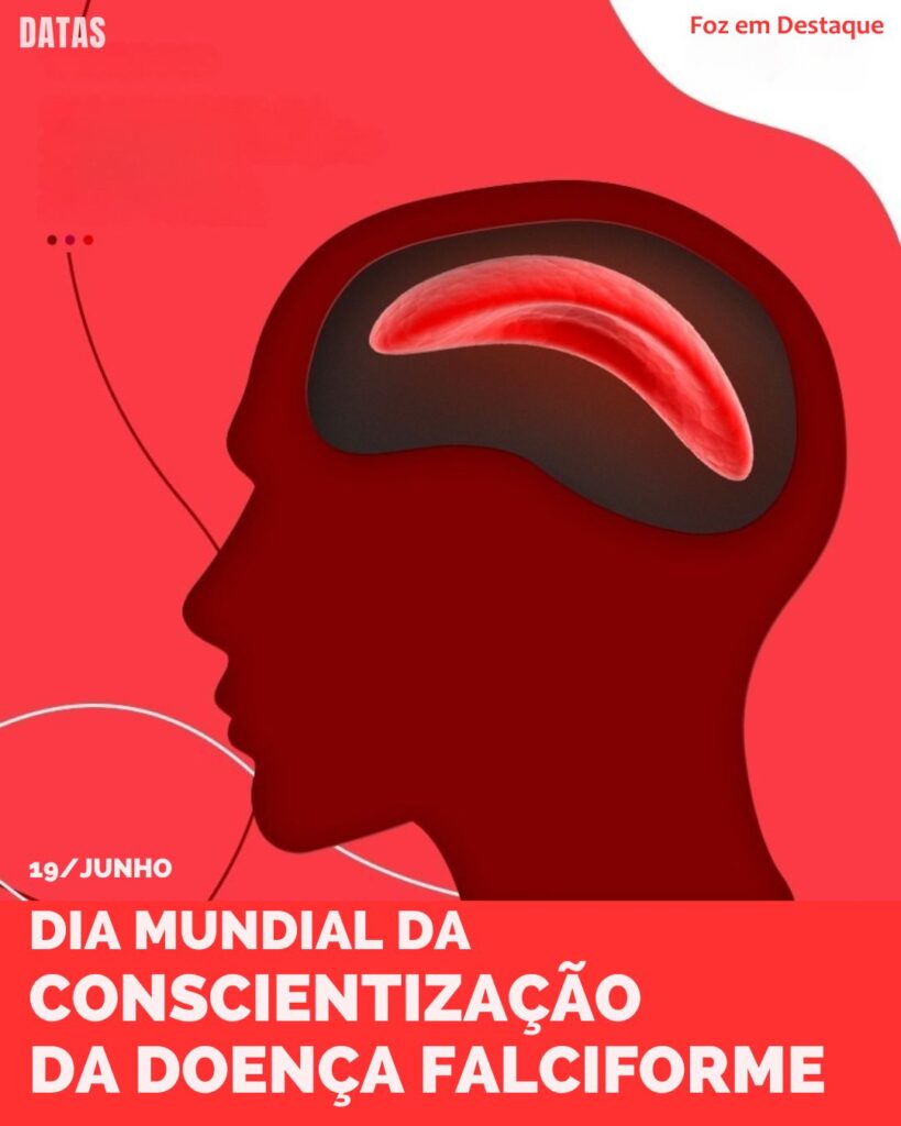 Dia Mundial de Conscientização sobre a Doença Falciforme
Datas Comemorativas de 9/06/2025
Foz em Destaque