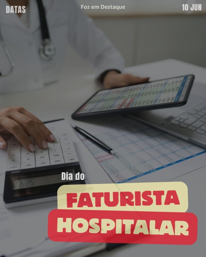 Dia do Faturista Hospitalar
Foz em Destaque "Sua Vida mais divertida".