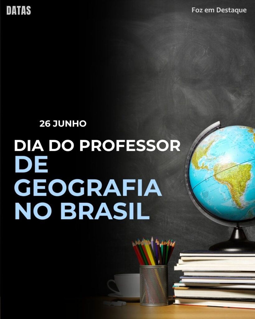 Dia do Professor de Geografia no Brasil
Datas Comemorativas 26 de Junho