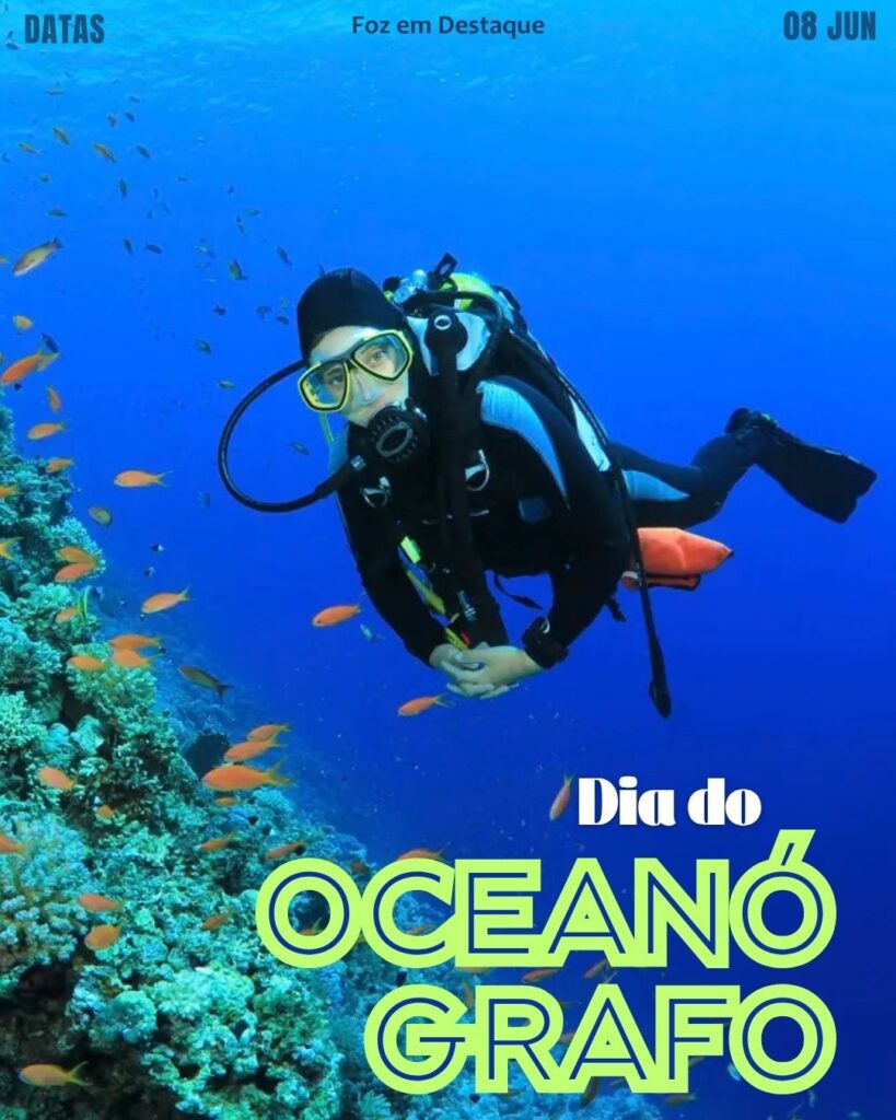 Dia do Oceanógrafo
Datas 08 de junho 2025 Foz em Destaque "Sua Vida mais divertida".