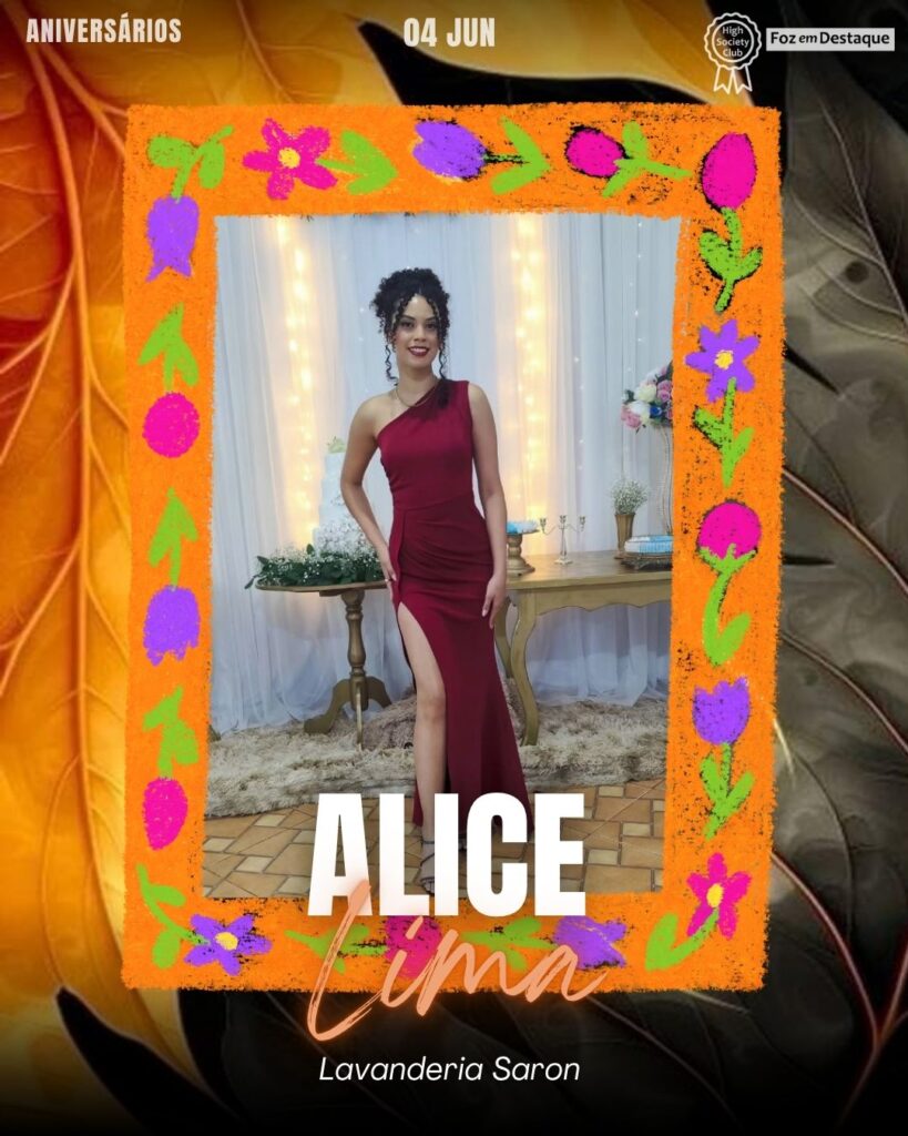 Alice Lima
Lavanderia Saron
Aniversários 04 de junho 2025 Foz em Destaque High Society Club - Parabéns aos integrantes de nosso clube de vantagens!!