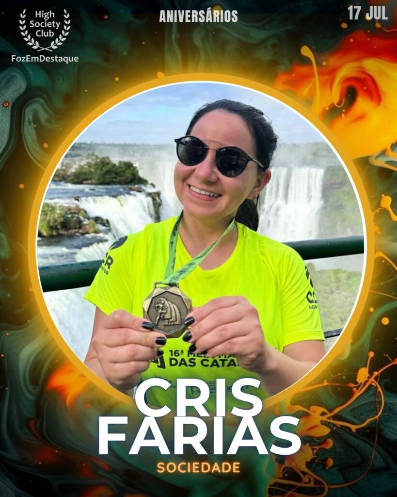 Cris Farias
Aniversariantes High Society Club Foz