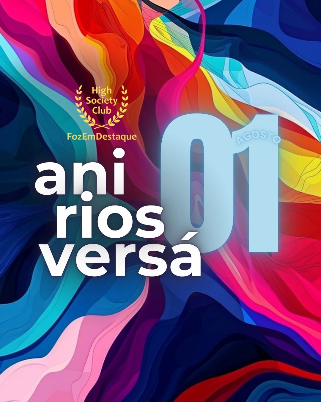 Aniversariantes de 01 de Agosto de 2025 no High Society Club FozEmDestaque 10