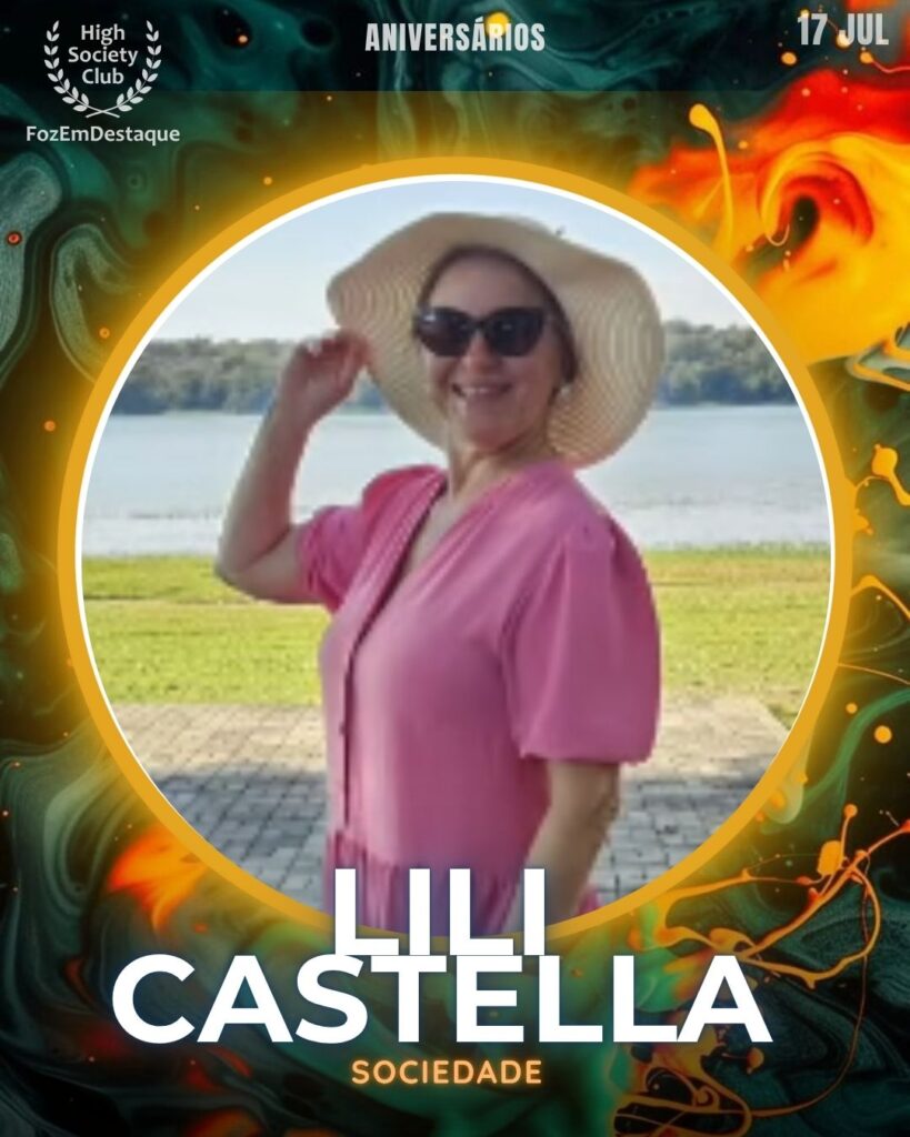 Lili Castella
Aniversariantes High Society Club Foz