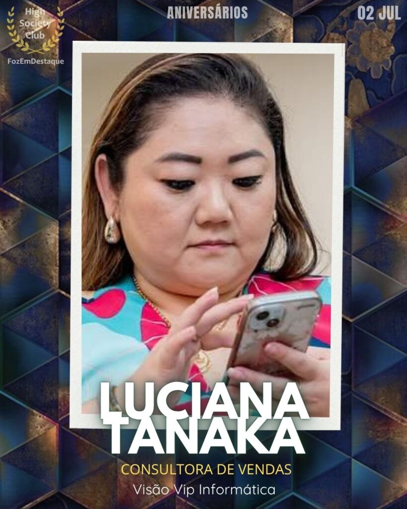 Luciana Tanaka
aniversariantes julho 2025