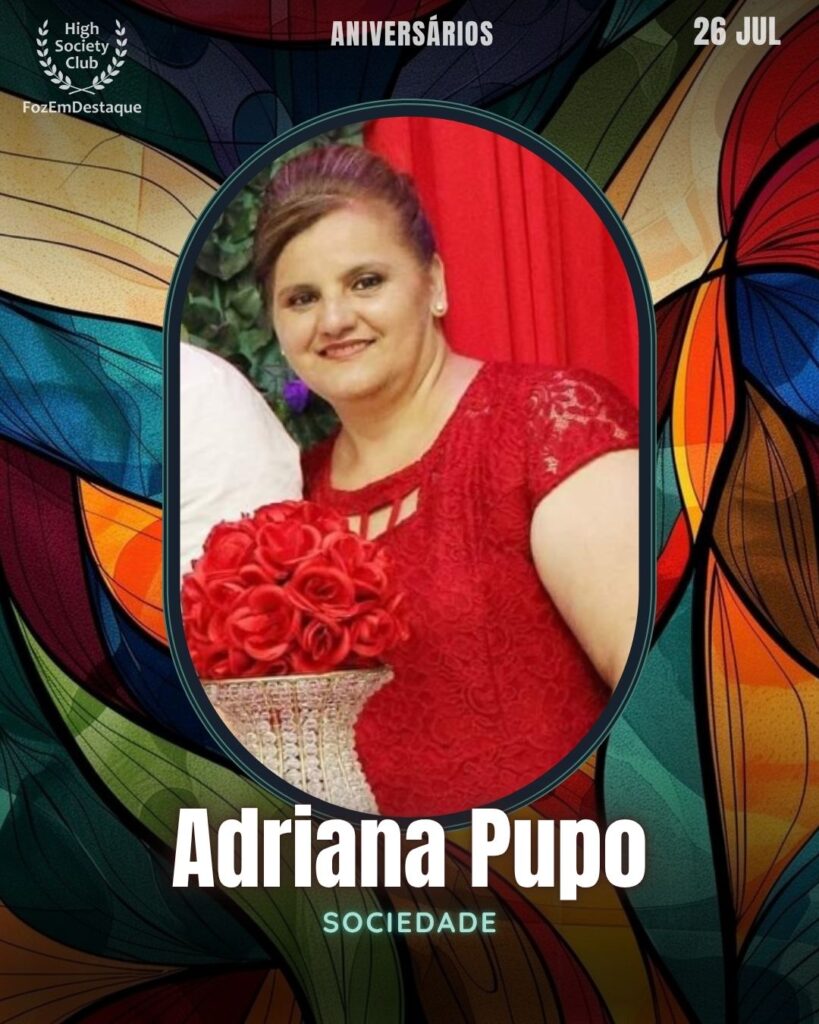 Adriana Pupo - Sociedade