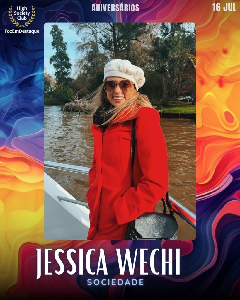Jessica Wechi
aniversariantes 16 julho foz FozEmDestaque