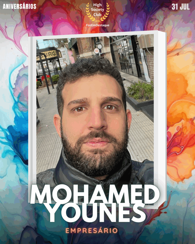 Mohamed Younes
Empresário
aniversariantes 31 julho Foz FozEmDestaque HighSocietyClub