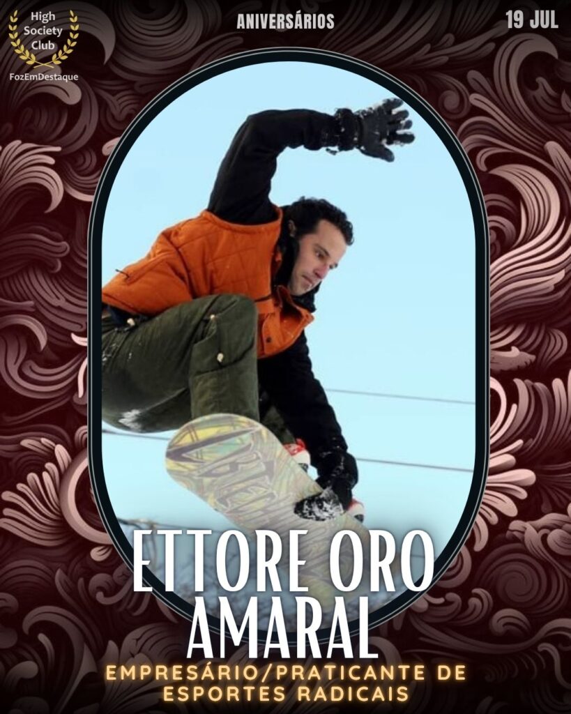 Ettore Oro Amaral
Empresário/Praticante de Esportes Radicais
aniversariantes 19 julho 2025