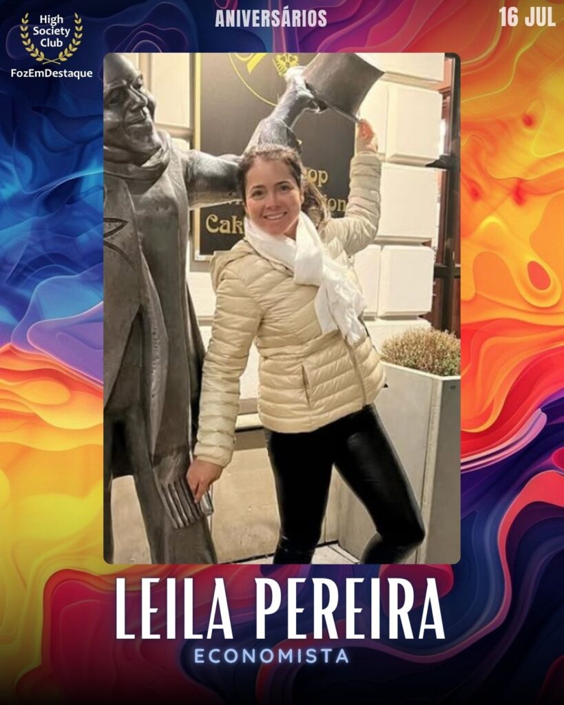 Leila Pereira
Economista
aniversariantes 16 julho foz FozEmDestaque
