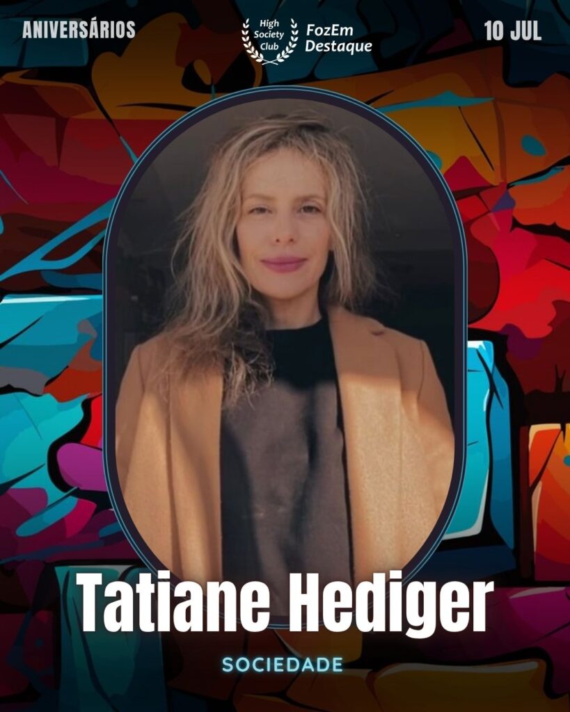 vTatiane Hediger
Aniversariantes 10 de Julho
