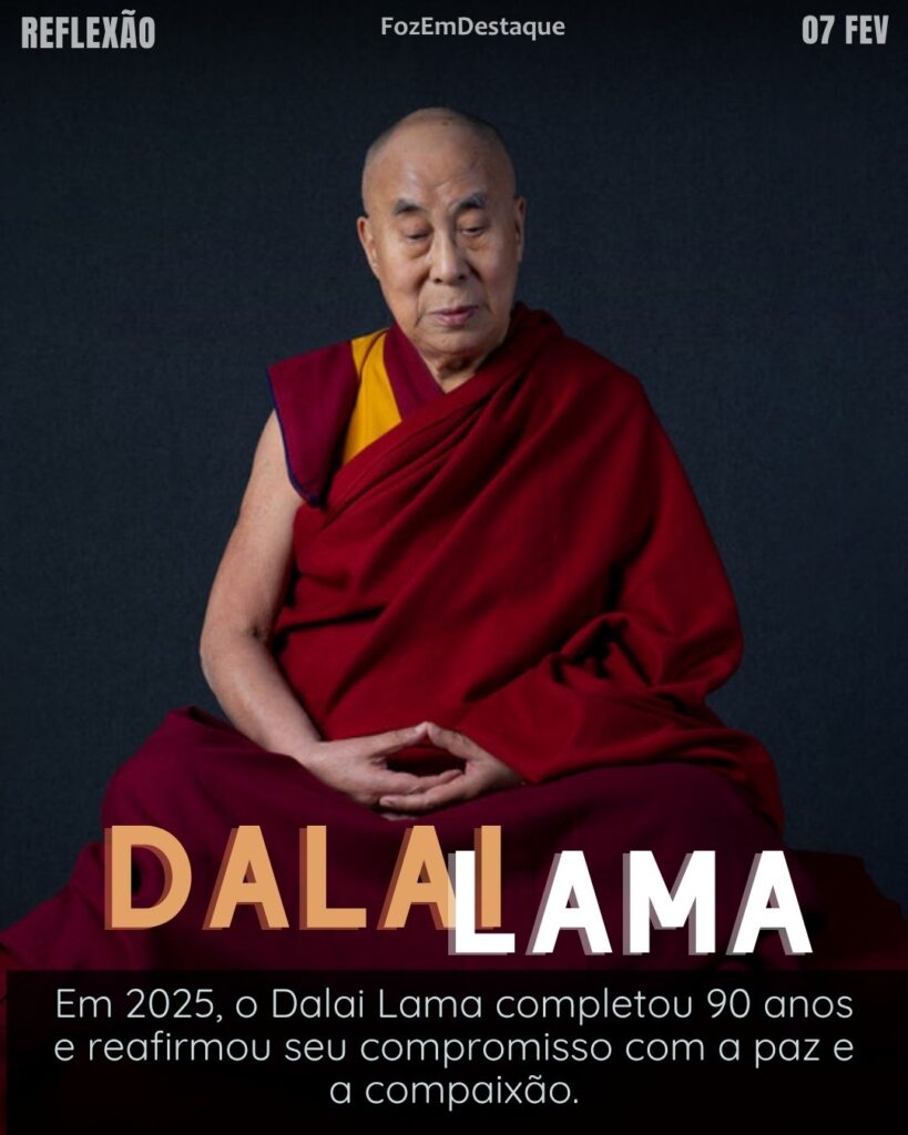 “A felicidade não é algo pronto. Ela vem de suas próprias ações.” – Dalai Lama
Felicidade Ações Dalai Lama - Refelxão Diária Foz em Destaque