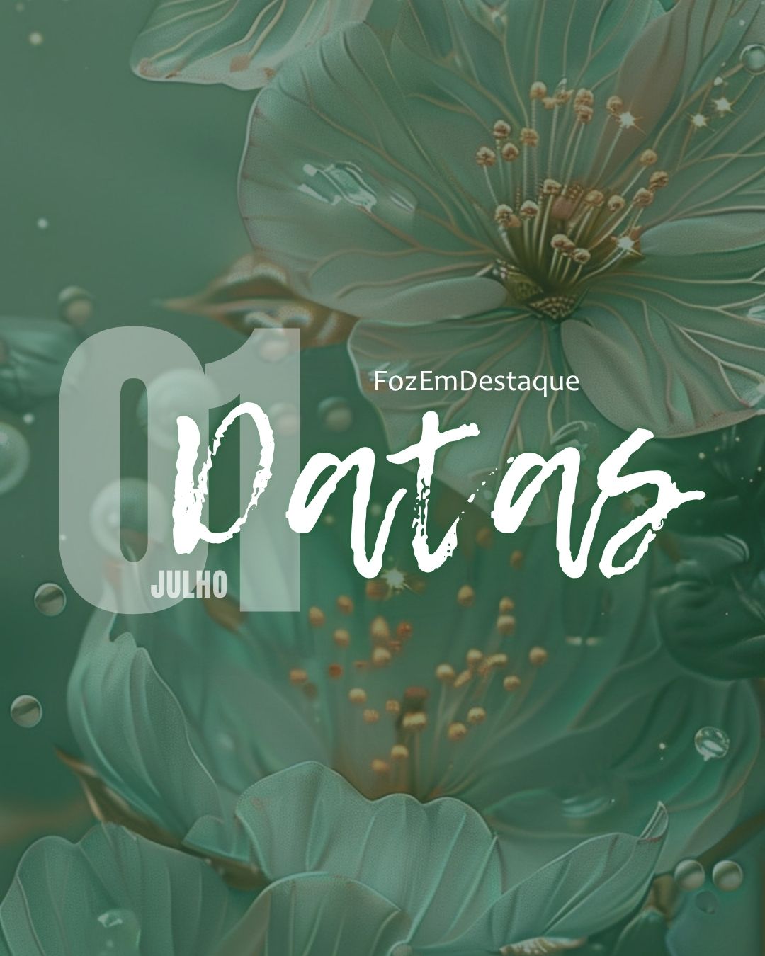 Datas Comemorativas da Foz em Destaque | 01 de julho de 2025 4