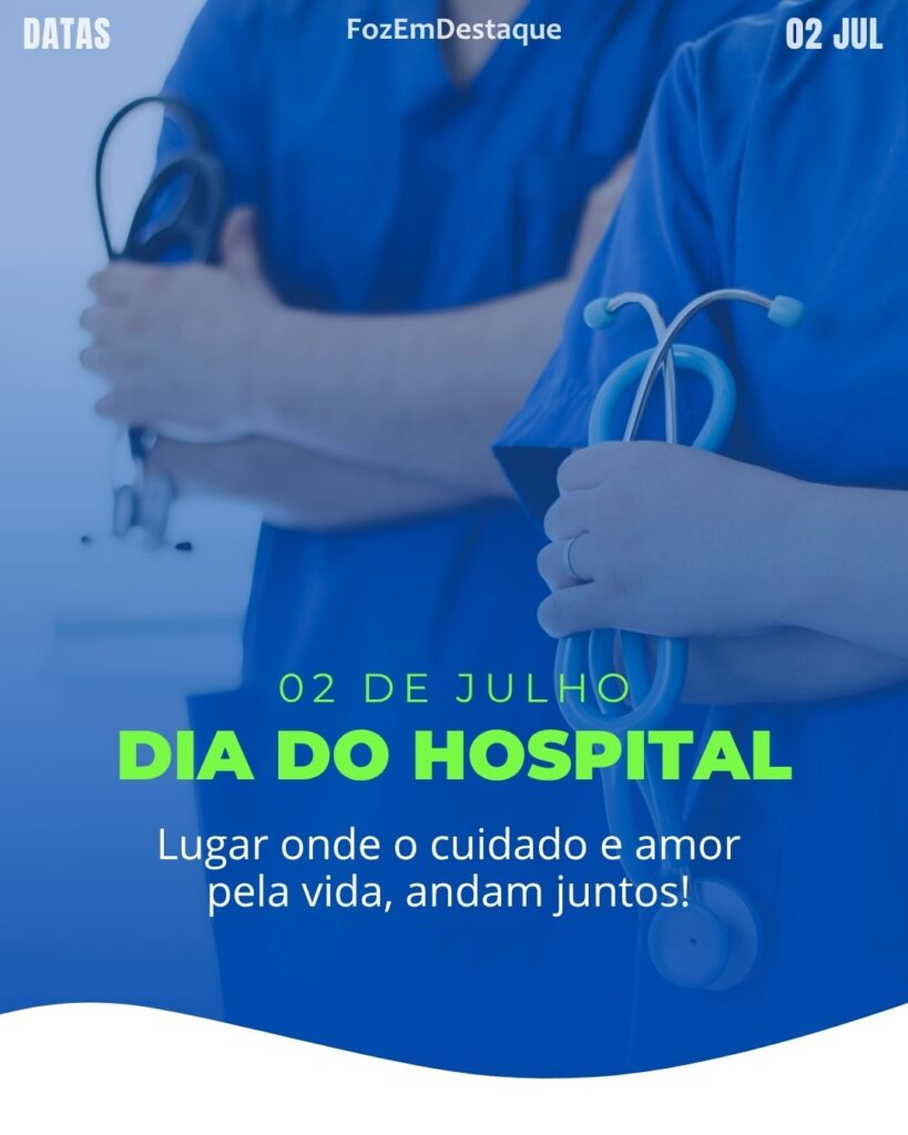 Dia do Hospital
data 02 de junho
