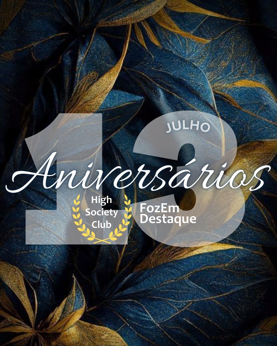 Aniversariantes do High Society Club – 13 de Julho de 2025 6