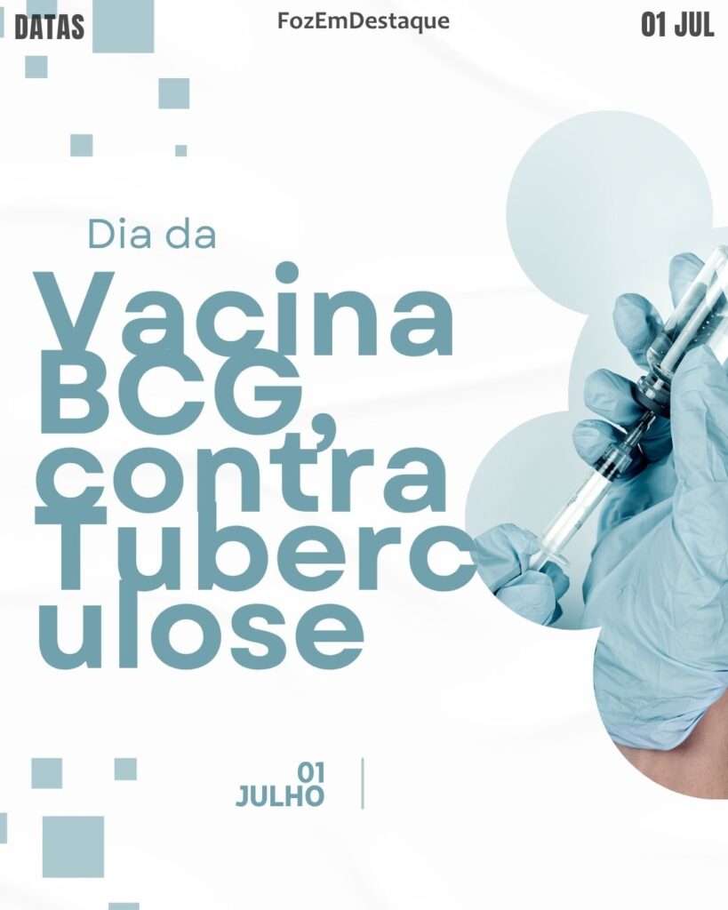 Dia da Vacina BCG contra Tuberculose
data 01 de junho