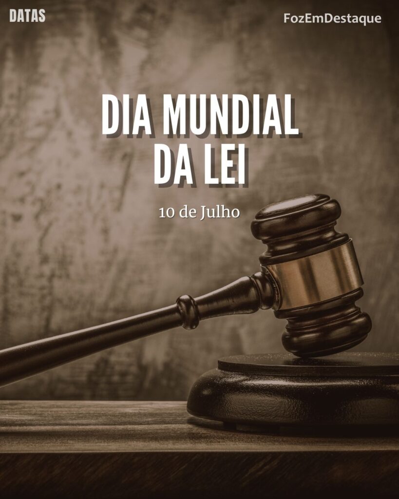 Dia Mundial da Lei
datas comemorativas 10/07/2025