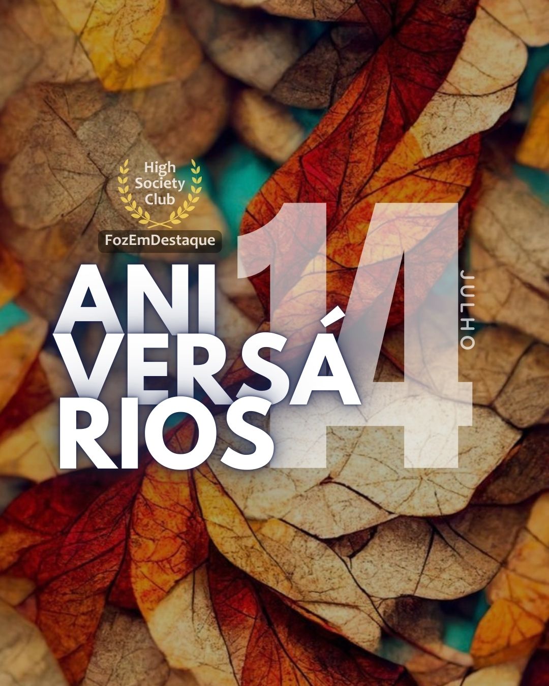 14 de julho de 2025: Aniversariantes High Society Club 9