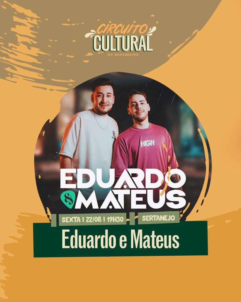 Mercado Barrageiro agenda 21/08
FozEmDestaque - Mercado Público  Foz - Agenda Cultural - Itaipu Parquetec - Yuri Benites - Angela Meira
Eudardo & Mateus