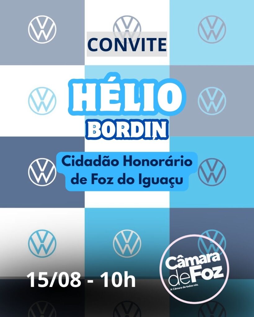 Hélio David Bordin Cidadão de Foz do Iguaçu - Hélio Bordin
Vereador Paulo Debrito
Wolkswagen Paraguaçu
FozEmDestaque