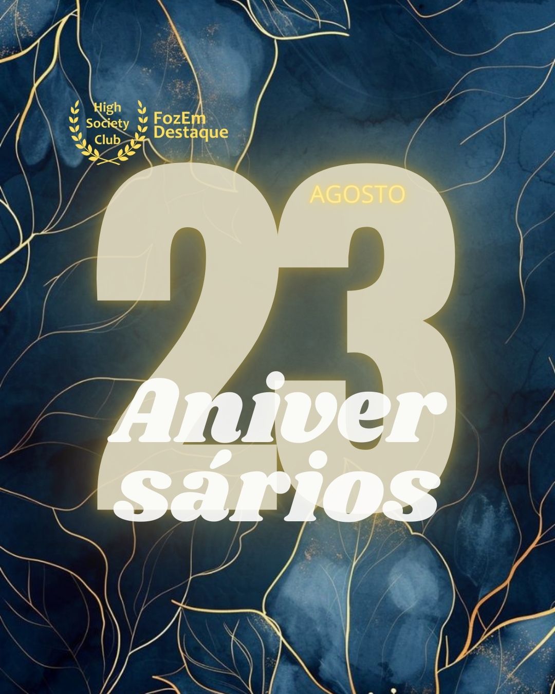 🎉 23 de Agosto: Aniversariantes HighSocietyClub FozEmDestaque 10